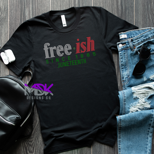 Free-ish Since 1865 Rhinestone Shirt